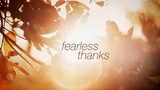 Fearless Thanks (Mini Movies)