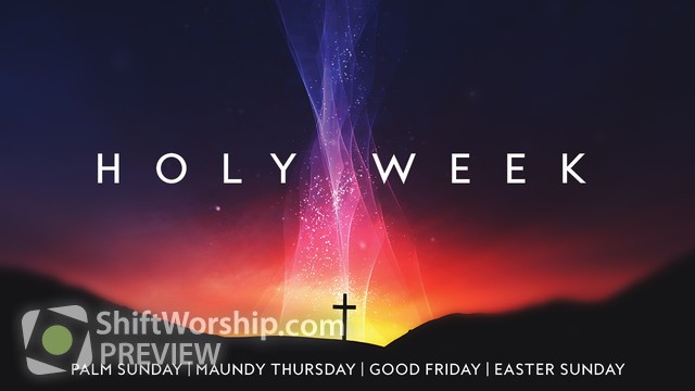Preview of Holy Week Glow Sermon Series