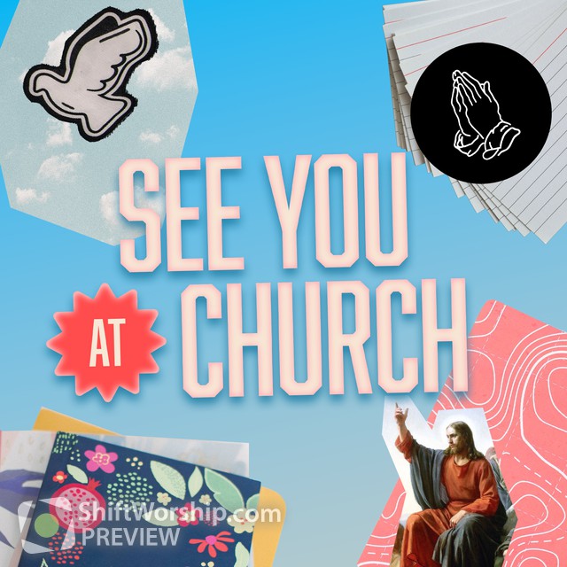 See You At Church | Shift Worship