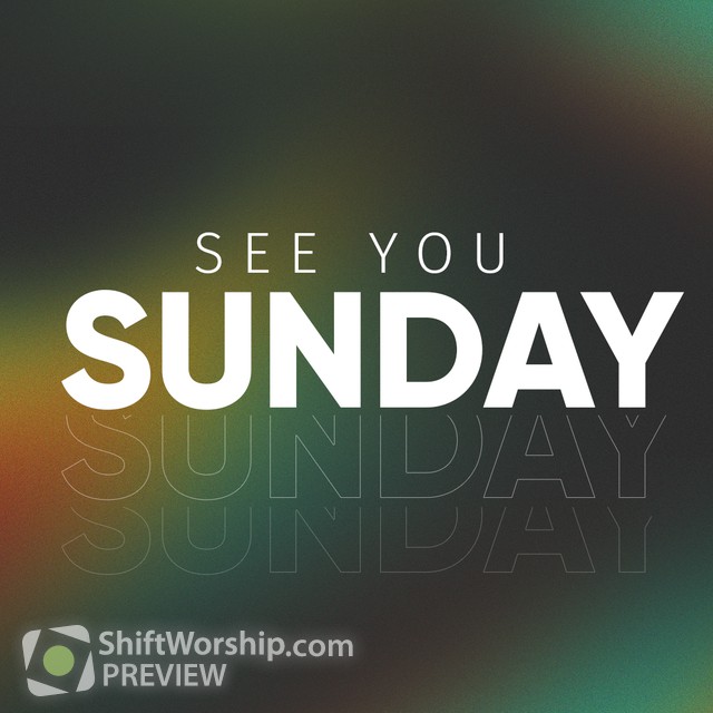 Sunday See You | Shift Worship