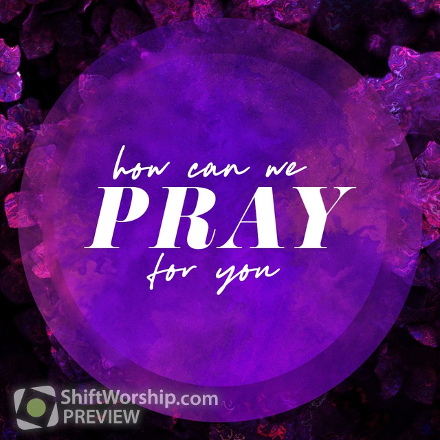 Prayer | Shift Worship