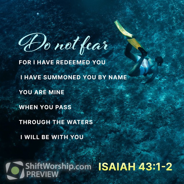 isaiah-43-1-2-shift-worship