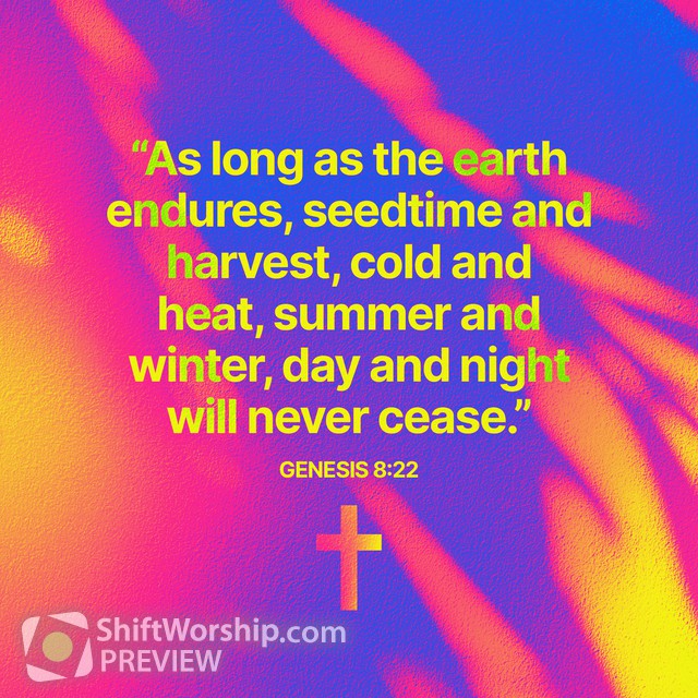 genesis-8-22-shift-worship