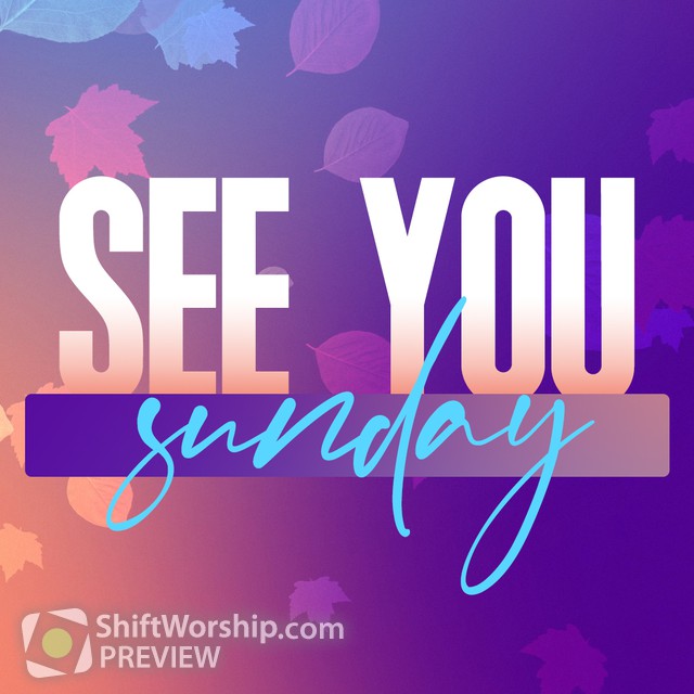 See You Sunday | Shift Worship