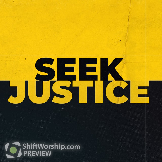 seek-justice-shift-worship