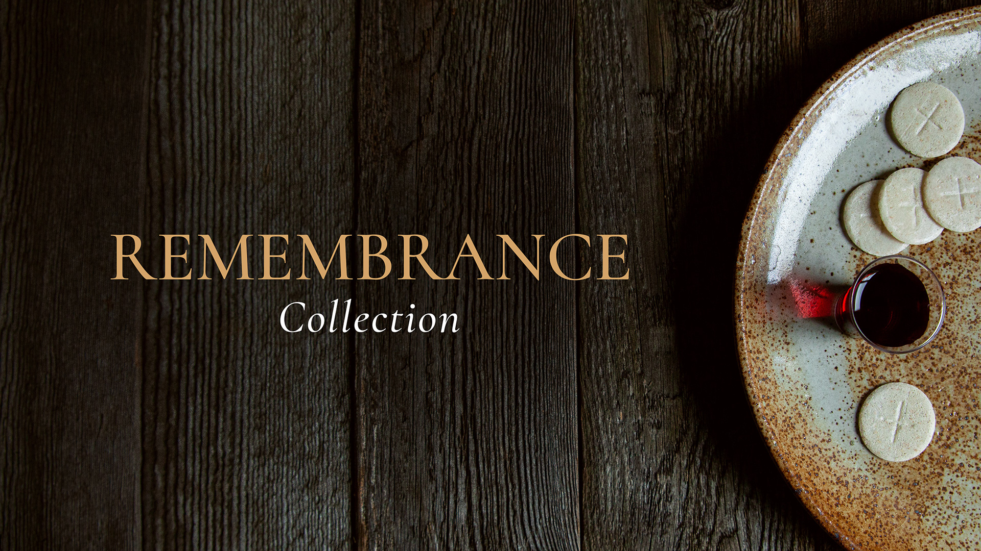 Remembrance | Collections | Shift Worship