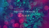 Advent Prayer Love