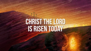 Christ The Lord Is Risen Today Instrumental