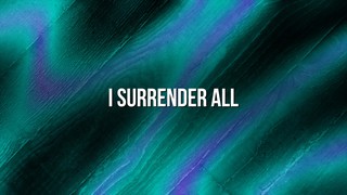 I Surrender All - No Vocals
