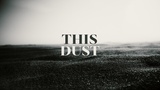 This Dust (Ash Wednesday)