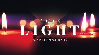 This Light (Christmas Eve)