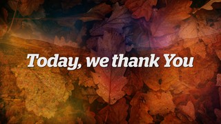 Today We Thank You