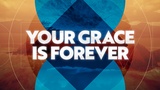 Your Grace Is Forever