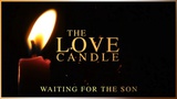 Advent: The Love Candle