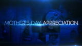 Mother's Day Appreciation