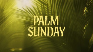 Myk Holy Week Palm Sunday