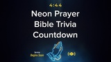 Neon Prayer Trivia Countdown