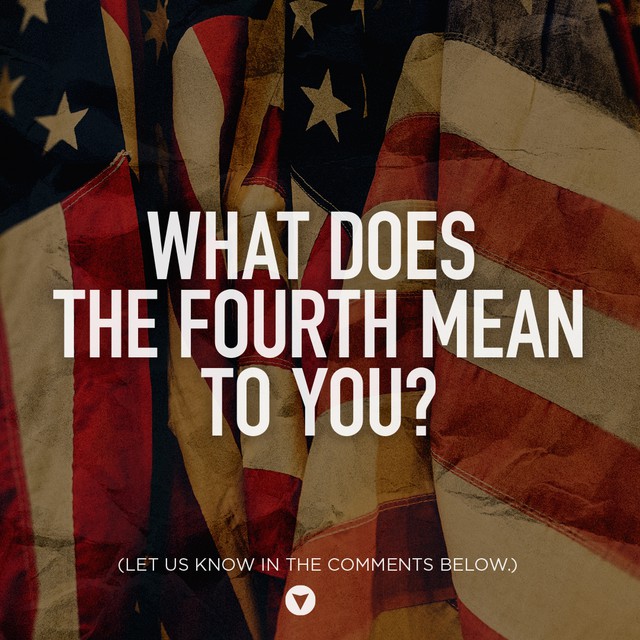 What Does the 4th Mean to You?